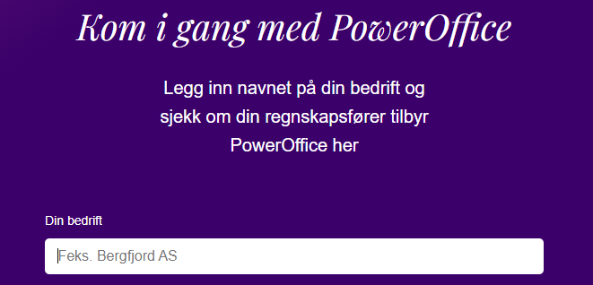 PowerOffice innloggingsside med tekstfelt «Din bedrift» prefylt med eksempel «Feks. Bergfjord AS»