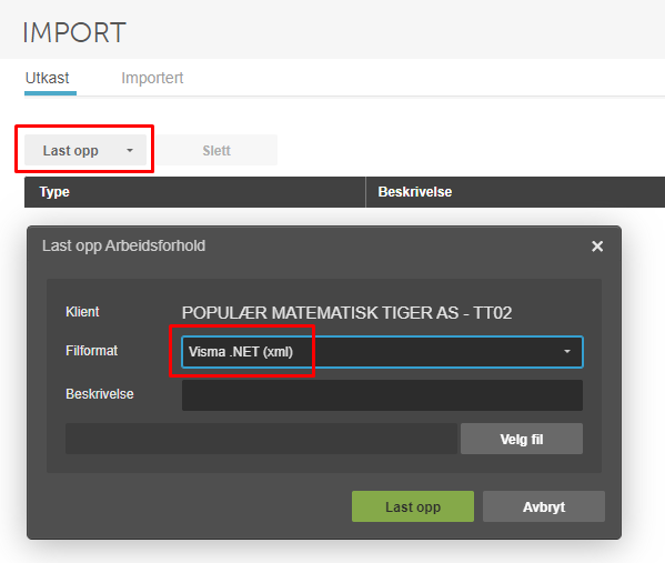 Importdialog Sist opp Arbeidsforhold: Klient TT02, Filformat Visma .NET (xml) valgt