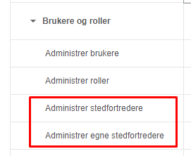 Brukere og roller → Administrer brukere, roller, stedforfordere, egne stedforfordere
