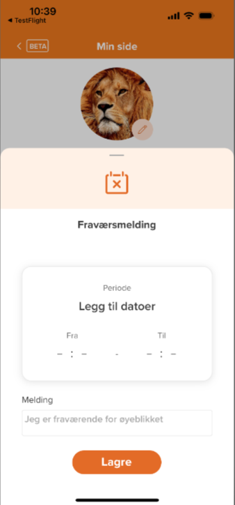Fraværsmelding: Periode fra–til datoer, melding «Jeg er fraværende for øyeblikket», Lagre-knapp