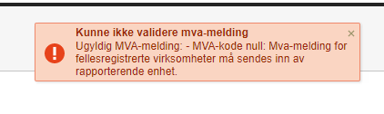 Advarsel: Kunne ikke validere MVA-melding — MVA-kode null, må sendes fra rapporteringsenheten