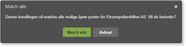 Bekreftelsesdialogboks «Match alle» – matche alle poster for Eksempelbedriften AS med «Match alle» og «Avbryt»-knapper