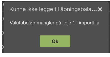 Feilmelding: Valutabelop mangler på linje 1 i importfila, Ok-knapp