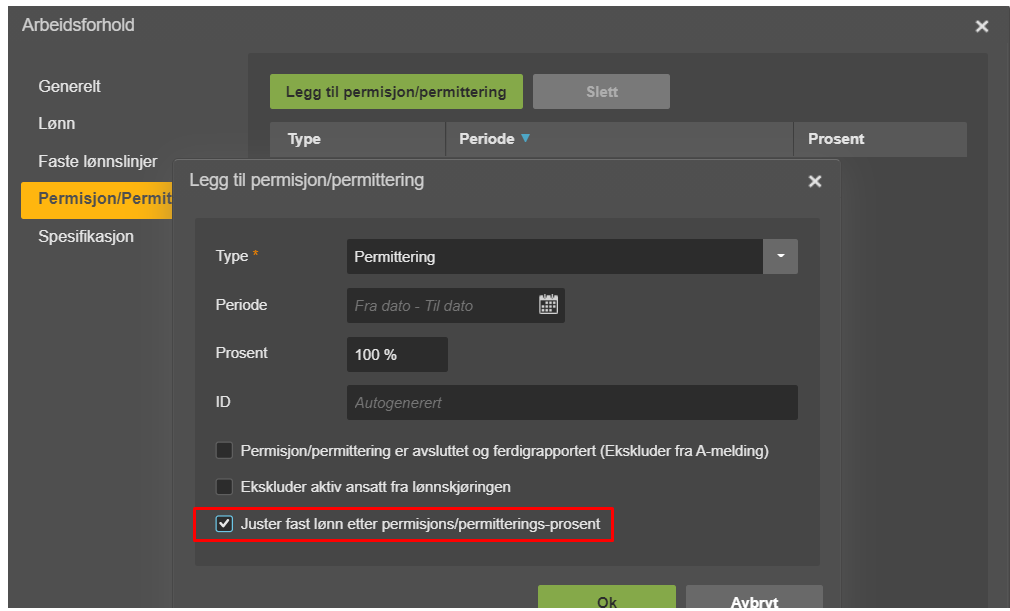 Permittering-dialogboks: Type, Periode (Fra–Til), 100 %, ID autogenerert. Avmerket: «Juster fast lønn etter prosent»