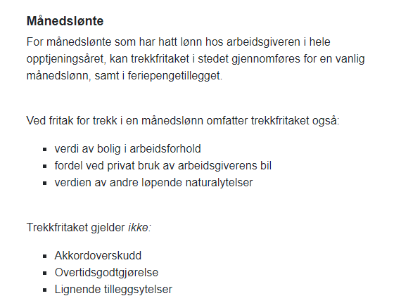 Månedslønte: trekkfritak når arbeidsgiver hatt lønn hele året. Gjelder ikke privat bruk, naturallytelser