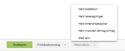 Lønnsmeny: Høyt skattekort, Høyt reisefradrag, Høyt timerantskjøringer, Importert lønnsgrunntilskudd og Slett lønn