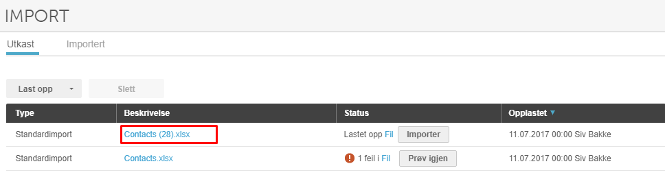 Importliste med markert Contacts (28).xlsx-fil, status Lastet opp Fil og Importer-knapp