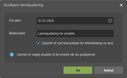 Godkjenn lønnslustering 01.01.2025 — Lønnslustering for ansatte, avmerkingsrute og Ok/Avbryt-knapper