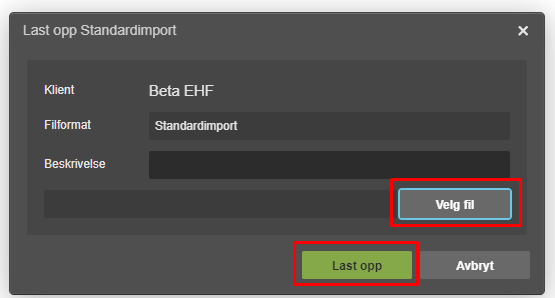 Dialogboks Last opp Standardimport med Klient Beta EHF, Filformat Standardimport, Velg fil og Last opp-knapper