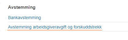 Avstemming-meny med Bankavstemming og Arbeidsgiveravgift/forskuddsskatt-lenker
