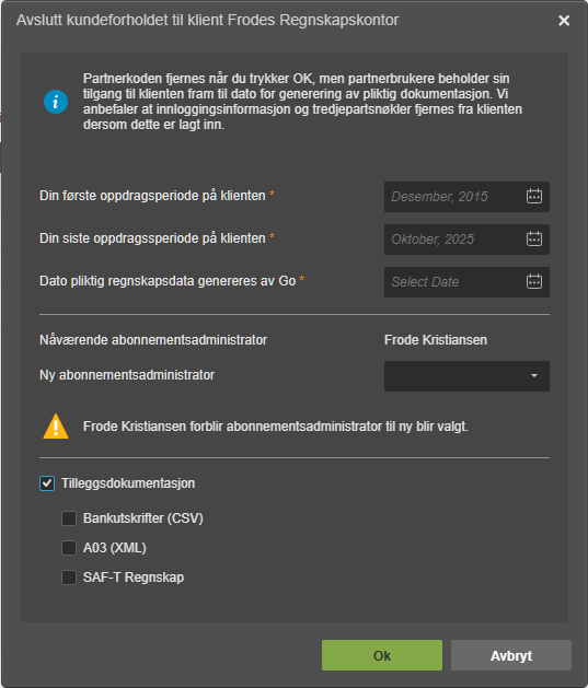Avslutt kundeforhold-dialog: oppdrags­perioder, regnskapsdata­generering, administrator­valg og tilleggs­dokumentasjon.