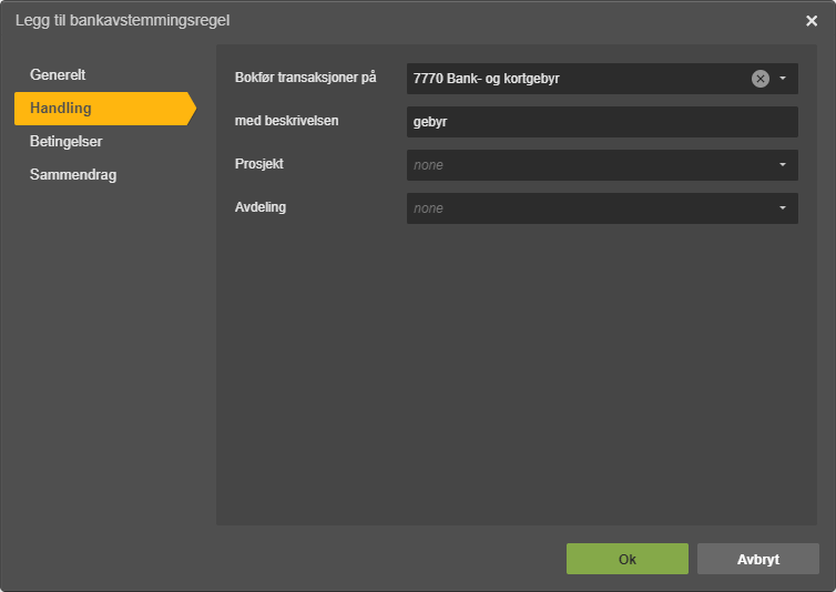 Legg til bankavstemningsregel → Handling: Bokfør transaksjoner 7770, gebyr, Projekt/Avdeling: none