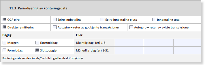 Periodisering konteringsdata: OCR giro, direkteremitering, autogiro → frekvensvalg (Morgen/Formiddag/Ettermiddag/Slutt)
