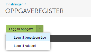 Oppgaveregister: rullegardin «Legg til oppgave» viser valg for tjenesteområde og kategori