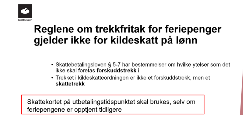 Trekkfritak feriepenger: Skatteloven § 5-7, trekkfritak vs skattetrekk, advarsel om skattekortet