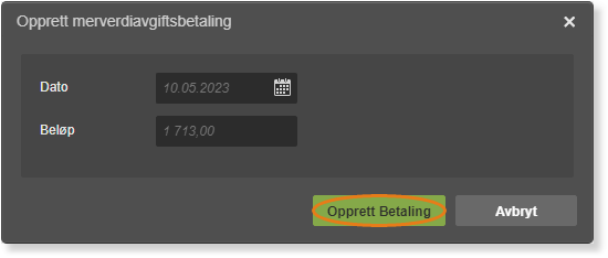 Dialogboks Oppreit merverdiavogtsbetaling med dato 10.05.2023, beløp 1 713,00 og knapper Oppreit Betaling og Avbryt