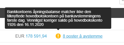 Bankavstemmingsadvarsel: åpningssaldo avviker EUR 178 591,94, 8 poster å avstemme