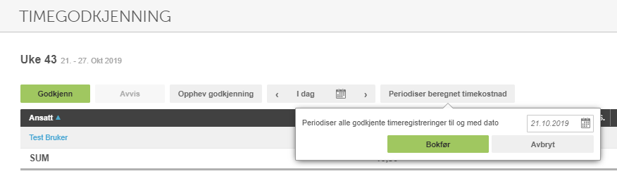 Timegodkjenning uke 43 med dialogboks: periodiser timereregistreringer til 21.10.2019, Bokfør-knapp
