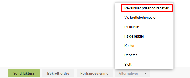 Meny: Rekalkuler priser og rabatter markert, med valg for visning, kopiering og ordrestatus