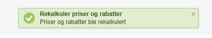Grønn bekreftelse: Rekalikuler priser og rabatter — Priser og rabatter ble rekalkl.
