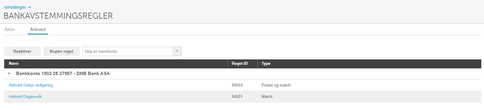 Innstillinger → Bankavstemningsregler Arkivert-fane: to regler for DNB-konto med regel-ID og type