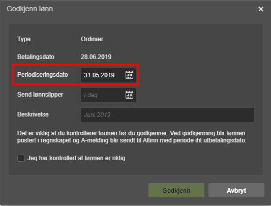 Godkjenn lønn-dialogboks: Type Ordinær, Betalingsdato 28.06.2019, Periodiseringsdato 31.05.2019 (markert rødt)