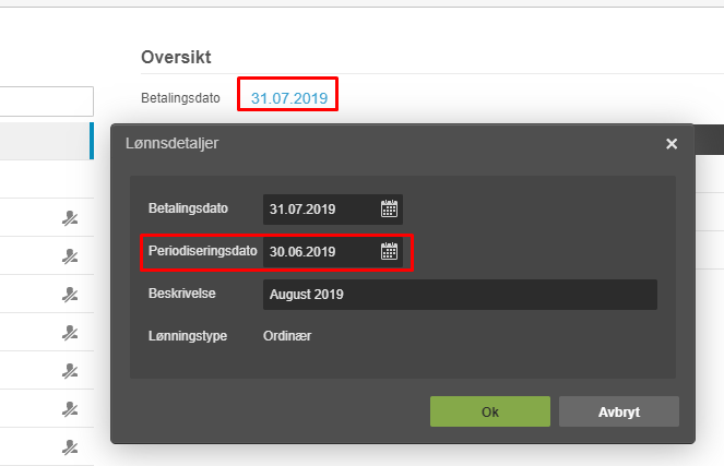 Lønndetaljer-dialog: Betalingsdato 31.07.2019, Periodiseringsdato 30.06.2019 (rødt markert)