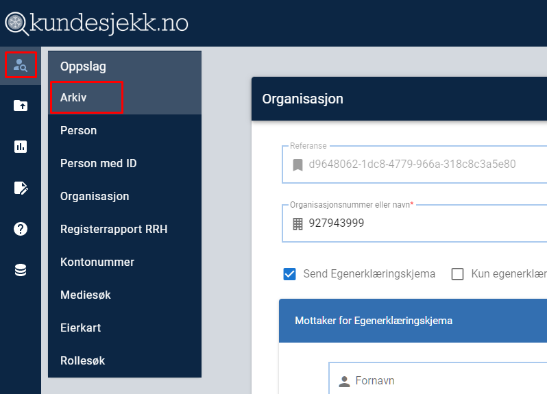 Kundesjekk Oppslag → Arkiv valgt. Organisasjon-panel med referanse, org.nr 927943999, Send Egenerklæringskjema aktivert