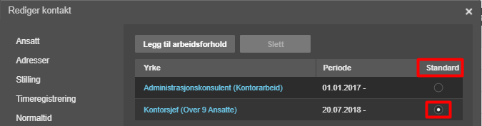 Dialogboks Rediger kontakt: arbeidsforhold Administratonskonsulent og Kontor sjef med Standard markert
