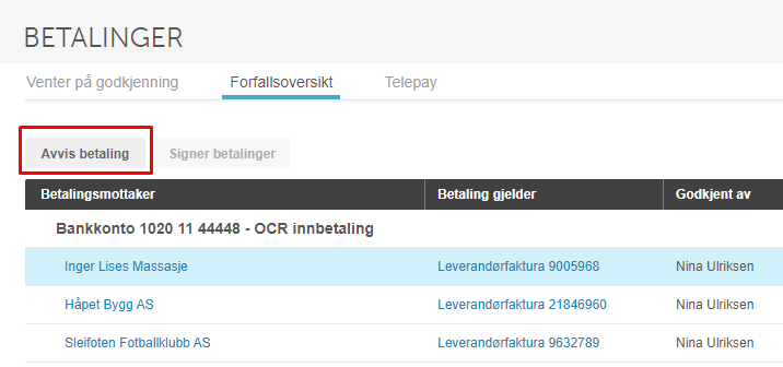 Forfalloversikt med tre betalinger — Avvis betaling markert med rød ramme