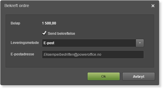 Dialogboks Bekreft ordre: beløp 1 500,00, Send bekreftelse aktivert, E-post valgt, eksempelbedriften@poweroffice.no