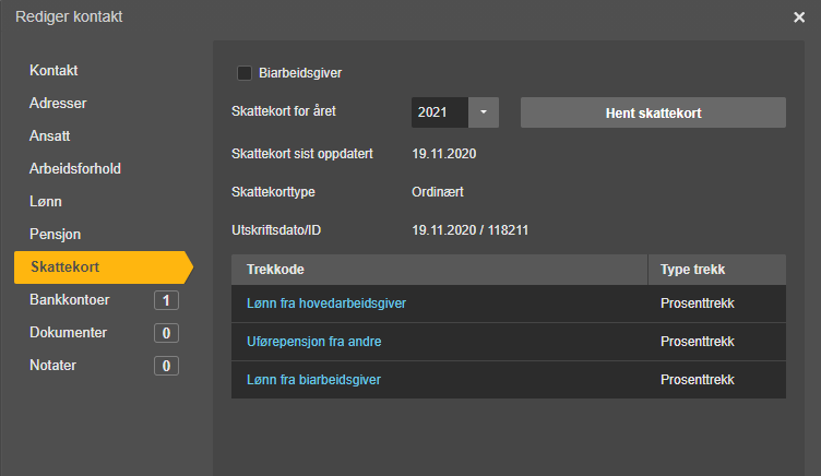 Skattekort 2021 → Trekkoder: Lønn hovedarbeidsgiver, Uførepensjon andre, Lønn biarbeidsgiver (Prosenttrekk)