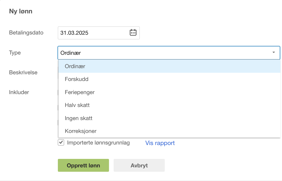 Ny lønn-dialog: betalingsdato 31.03.2025, Type-nedtrekk åpent med seks lønnstyper, Opprett lønn og Avbryt-knapper