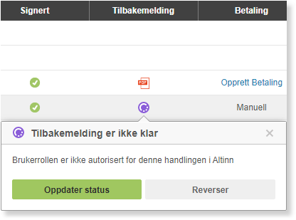 Feilvarsel: Tilbakemelding er ikke klar — brukerrollen ikke autorisert i Altinn. Knapper: Oppdater status, Reverser