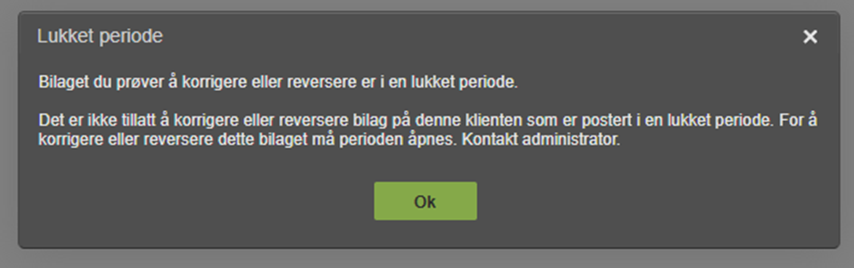 Dialogboks Lukket periode: bilaget kan ikke korrigeres, kontakt administrator