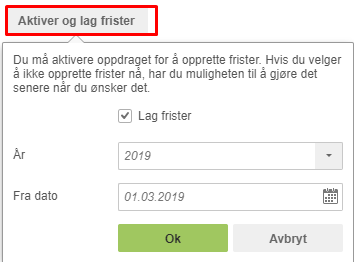 Dialogboks Aktiver og lag frister: År 2019, Fra dato 01.03.2019, Lag frister avkrysset