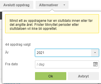Dialogboks oppdragsfilter: gul advarsel om sluttdatokrav, År 2021 valgt, fra dato tom, Ok- og Avbryt-knapper