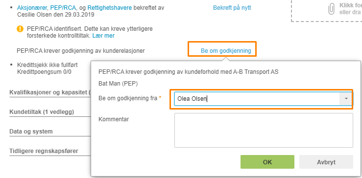 Godkjenningsdialog PEP/RCA: kundeforhold A-B Transport AS, Be om godkjenning fra Olea Olsen