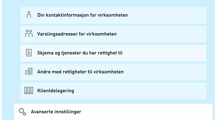 Innstillingsmeny → Kontaktinfo, Varsling, Skjema, Rettigheter, Delegering, Avansert