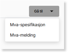 Gå til-nedtrekksmenyen i mva-avstemming med valgene Mva-spesifikasjon og Mva-melding